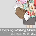 Liberating Working Moms